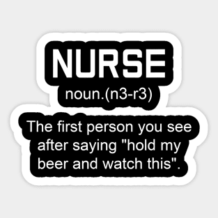 Nurse Hold My Beer Shirt Funny Nurse Definition Sticker